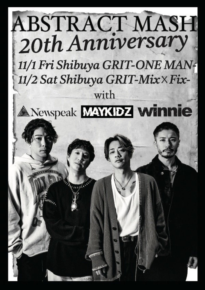 『ABSTRACT MASH 20TH ANNIVERSARY ONEMAN』